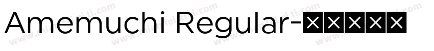 Amemuchi Regular字体转换